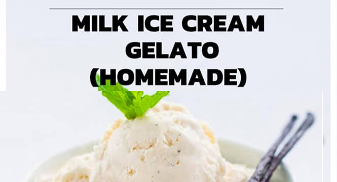 milk ice cream gelato homemade